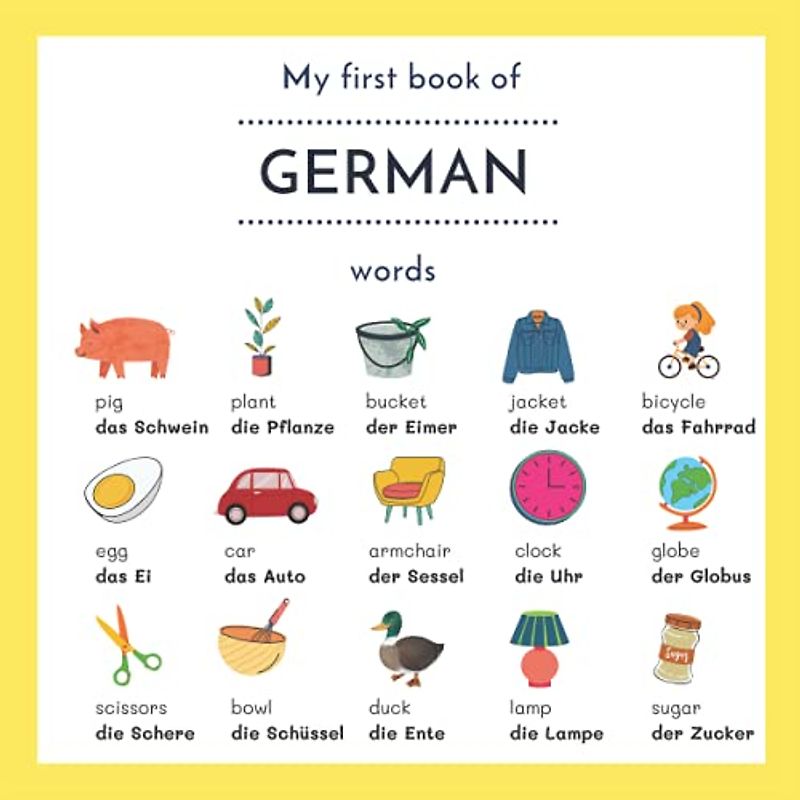My First Book Of German Words: My First Words In German | Over Basic 150 German words | English German Picture Dictionary | German For Beginners Kids ... | Englisch Deutsch für Kinder | Kinder Bücher