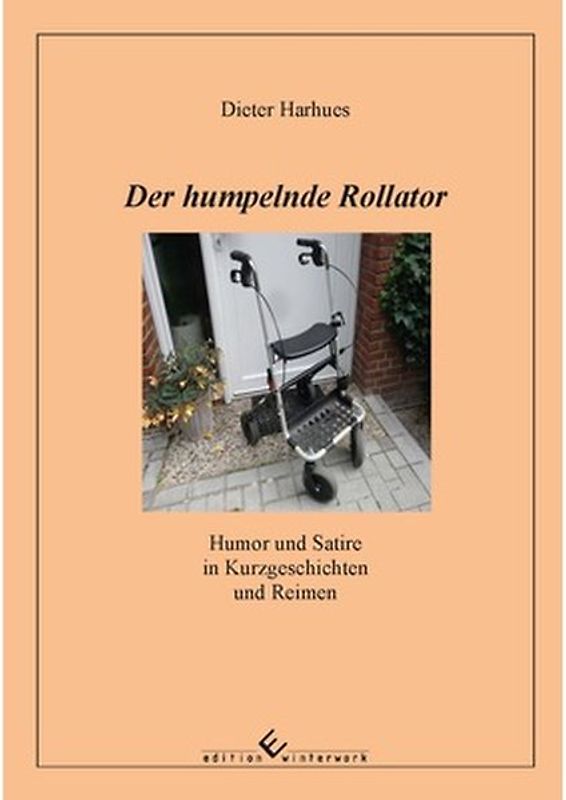 Der humpelnde Rollator
