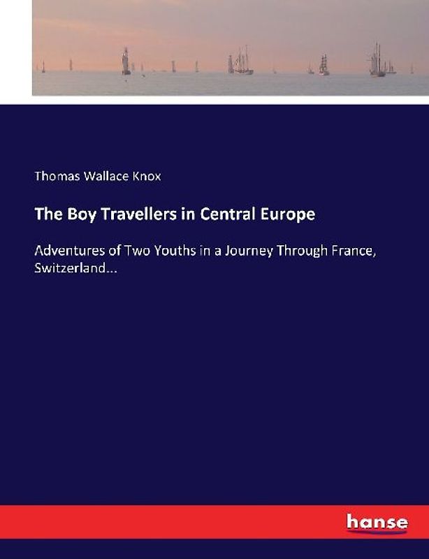 The Boy Travellers in Central Europe