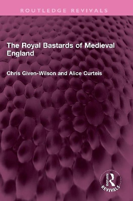 The Royal Bastards of Medieval England