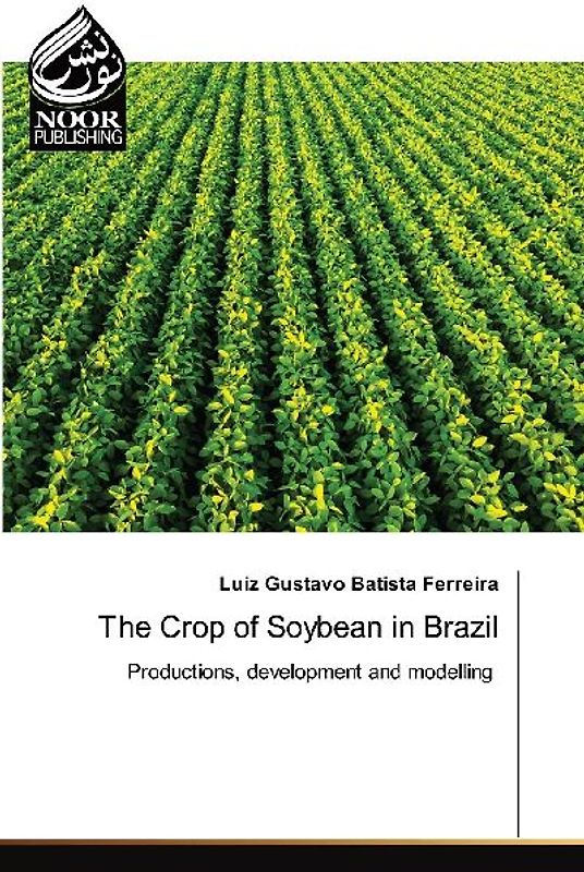 The Crop of Soybean in Brazil