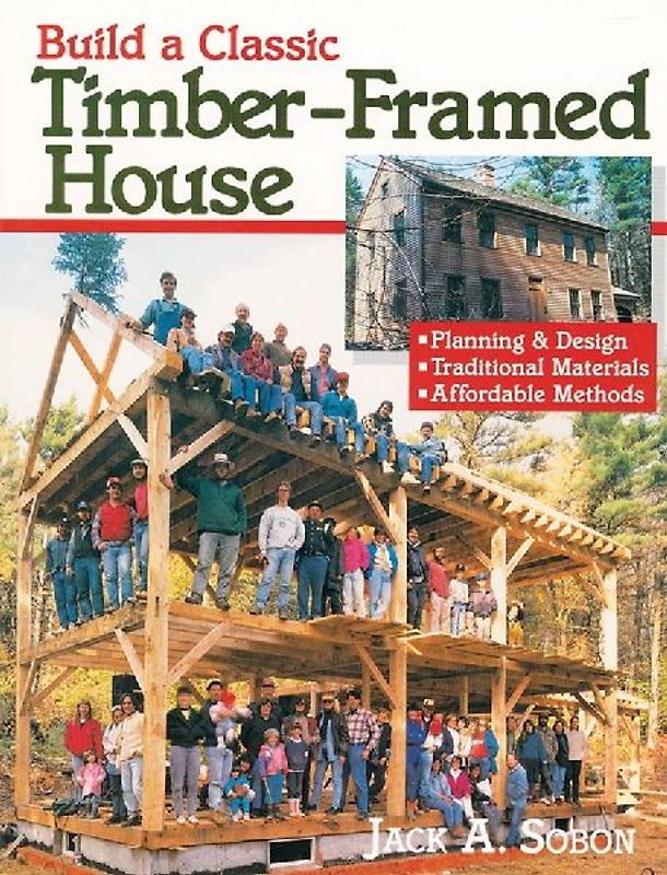 Build a Classic Timber-Framed House
