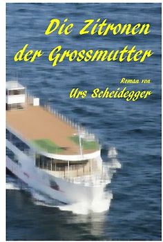 Die Zitronen der Grossmutter