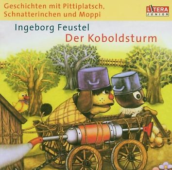 Schnatterinchen Pittiplatsch - Geschichten mit Pittiplatsch, Schnatterinchen und Moppi. Der Koboldsturm