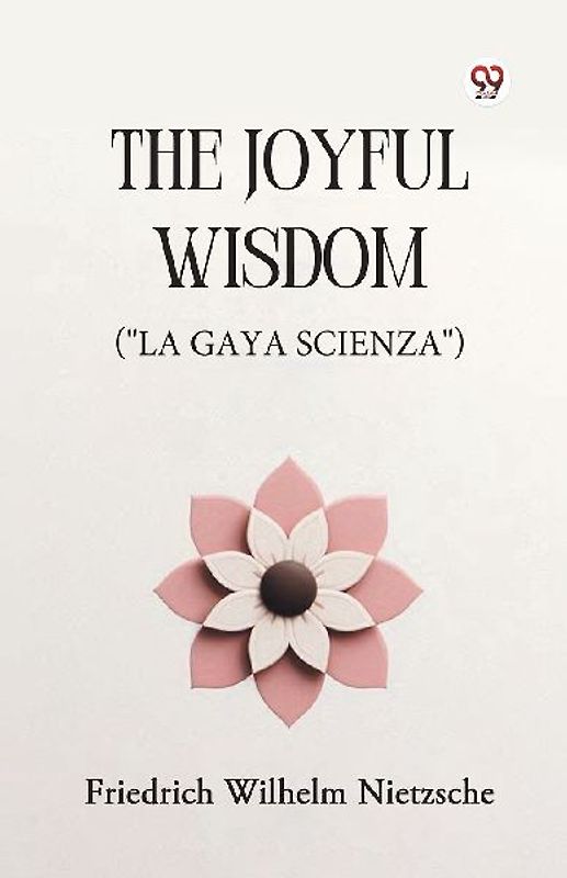 The Joyful Wisdom ("La Gaya Scienza")