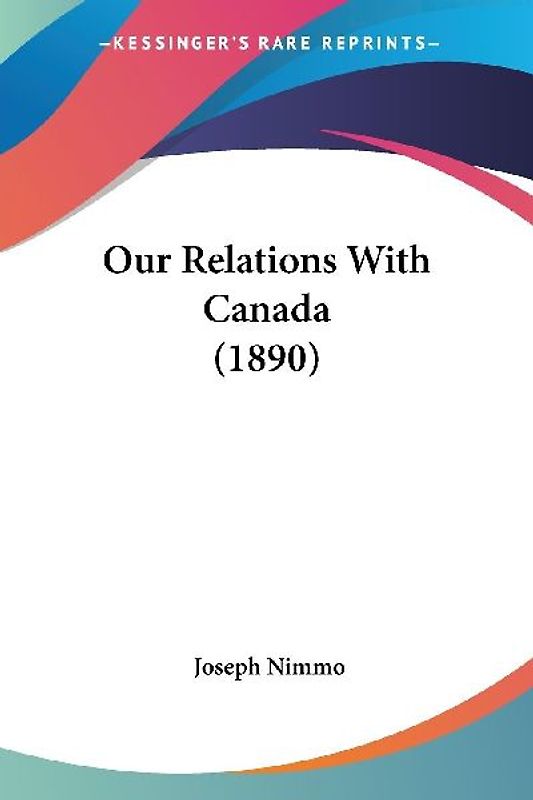 Our Relations With Canada (1890)