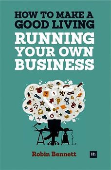 How to Make a Good Living Running Your Own Business