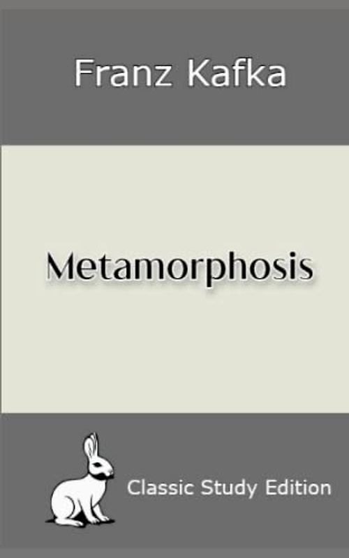 Metamorphosis - Franz Kafka - Study Edition
