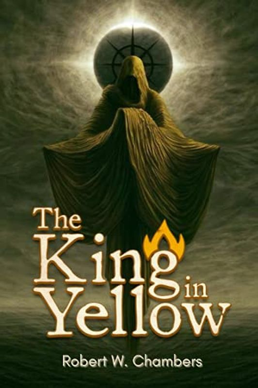 The King in Yellow: With Original Annotated