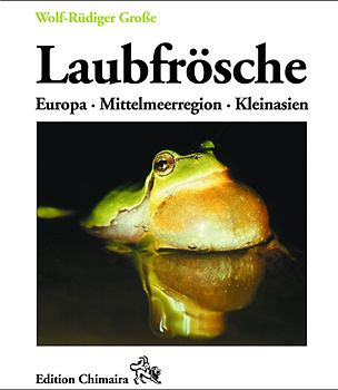 Laubfrösche – Europa Mittelmeerregion, Kleinasien