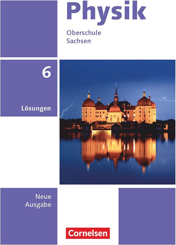 Physik - Neue Ausgabe - Sachsen 2022 - 6. Schuljahr
