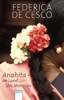 Anahita - Im Land des Monsuns
