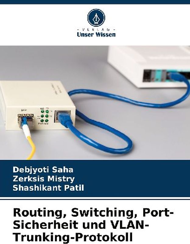 Routing, Switching, Port-Sicherheit und VLAN-Trunking-Protokoll
