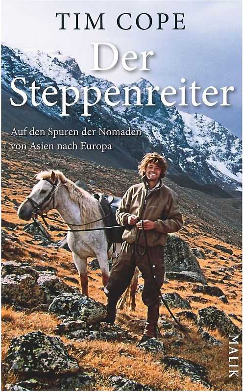 Der Steppenreiter. Auf den Spuren der Nomaden von Asien nach Europa