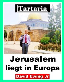 Tartaria - Jerusalem liegt in Europa: German