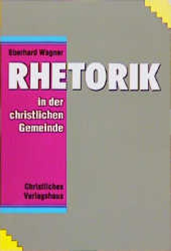 Rhetorik in der christlichen Gemeinde