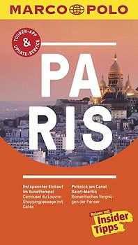 MARCO POLO Reiseführer Paris. Reisen mit Insider-Tipps. Inkl. kostenloser Touren-App und Events&News