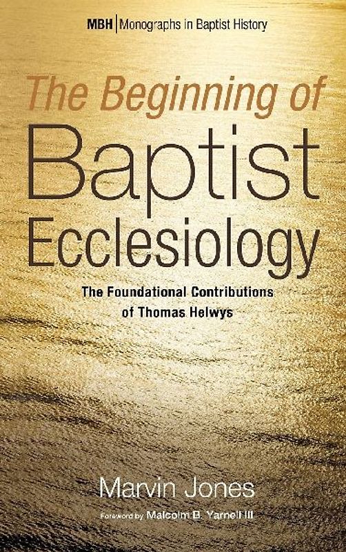 The Beginning of Baptist Ecclesiology
