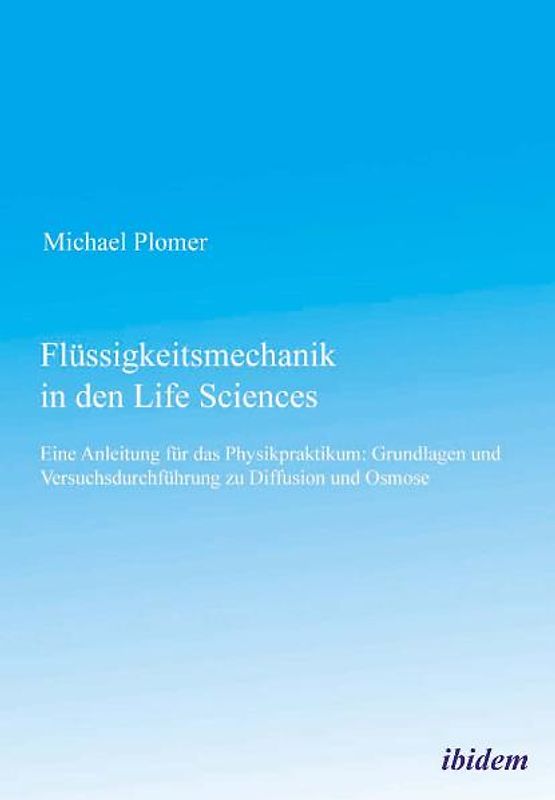 Flüssigkeitsmechanik in den Life Sciences