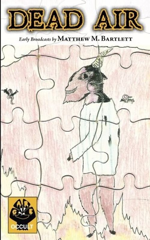 Dead Air: Early Broadcasts