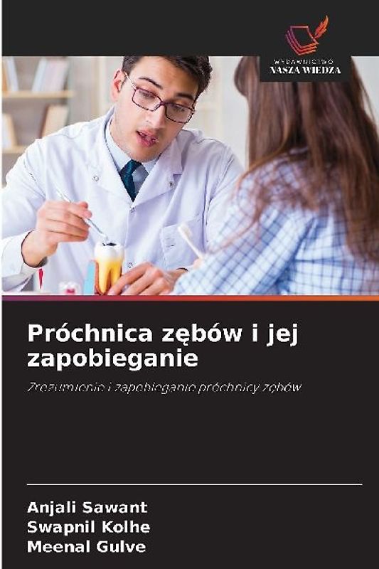 Próchnica z¿bów i jej zapobieganie