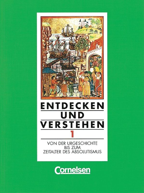 Entdecken und Verstehen - Geschichtsbuch. Hauptschule Rheinland-Pfalz - Grundausgabe / Band 1 - Von der Urgeschichte bis zum Zeitalter des Absolutismus