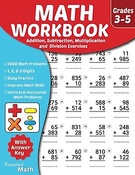Required Math - Addition, Subtraction, Multiplication, and Division Exercises Workbook: 3rd, 4th, & 5th-Grade Educational Mathematics Worksheets for ... Answer Key, Ages 8 to11, 1440 Math Problems