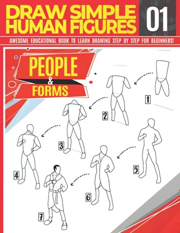Draw Simple Human Figures 01: People & forms Awesome Educational Book to Learn Drawing Step by Step For Beginners!: Learn to draw anatomy figures for ... back to school gift (Draw Like a Pro, Band 9)