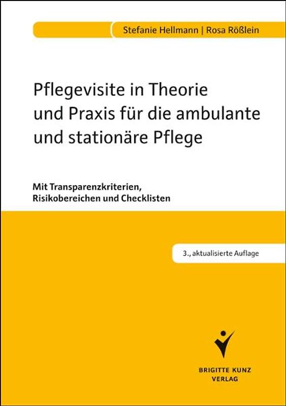 Pflegevisite in Theorie und Praxis für die ambulante und stationäre Pflege