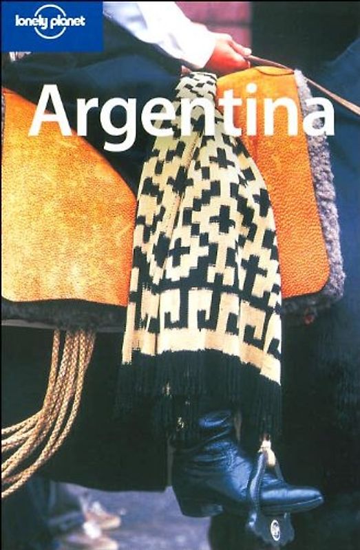 Argentina. Includes Chilean Patagonia (Lonely Planet Argentina)