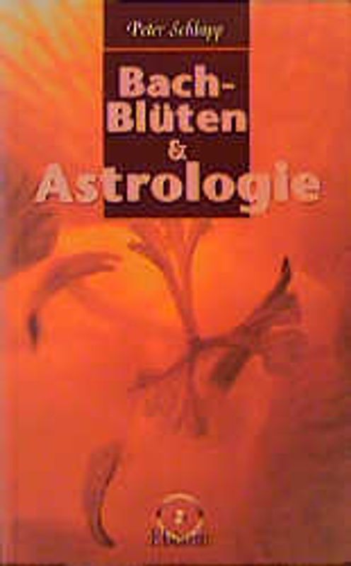 Bach - Blüten und Astrologie