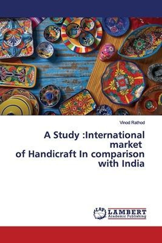 A Study :International market of Handicraft In comparison with India