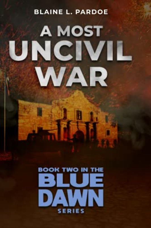 A Most Uncivil War (Blue Dawn, Band 2)
