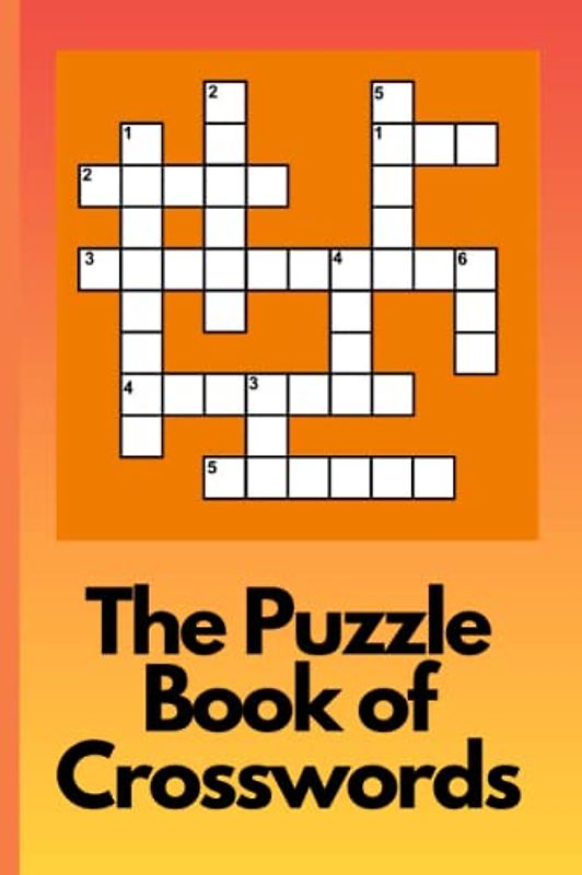The Puzzle Book of Crosswords: Puzzles for Endless Entertainment