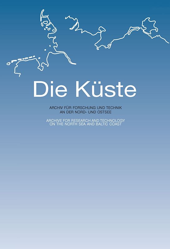 Die Küste. Archiv für Forschung und Technik an der Nord- und Ostsee / Die Küste. Archiv für Forschung und Technik an der Nord- und Ostsee