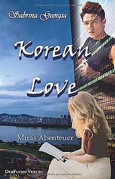 Korean Love: Miras Abenteuer