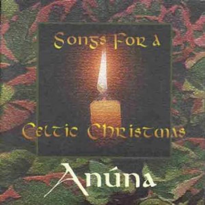 Anuna - Songs for a Celtic Christmas
