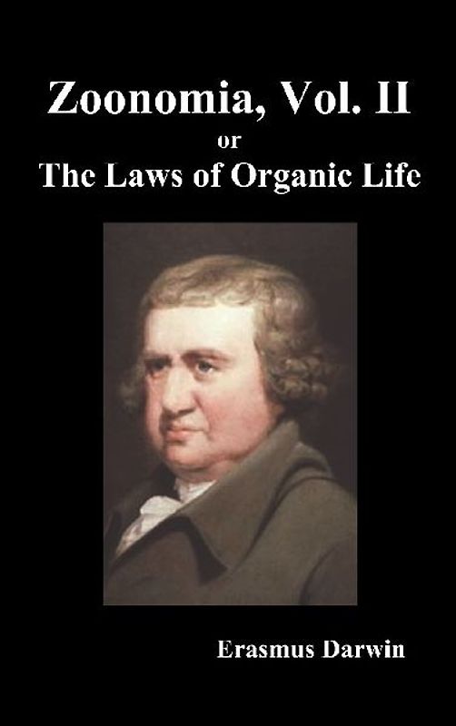 Zoonomia, Vol. II Or, the Laws of Organic Life (Hardback)