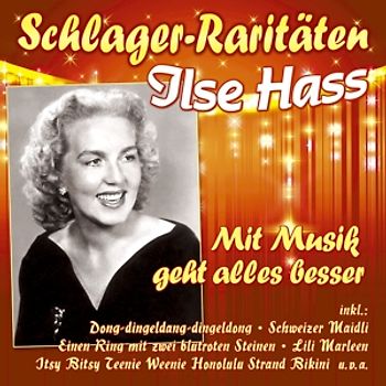 Mit Musik geht alles besser (Schlager-Raritäten)