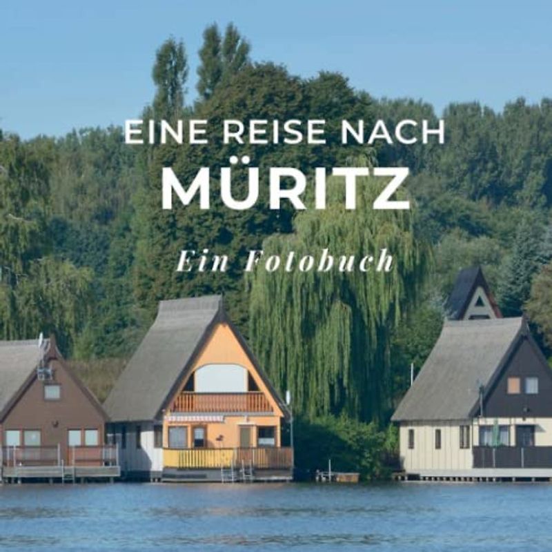 Eine Reise nach Müritz