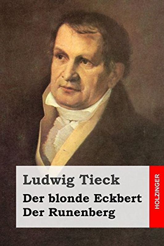Der blonde Eckbert / Der Runenberg