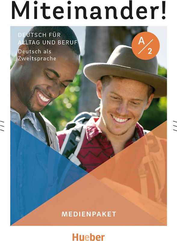 Miteinander! Deutsch für Alltag und Beruf A2