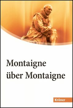 Montaigne über Montaigne