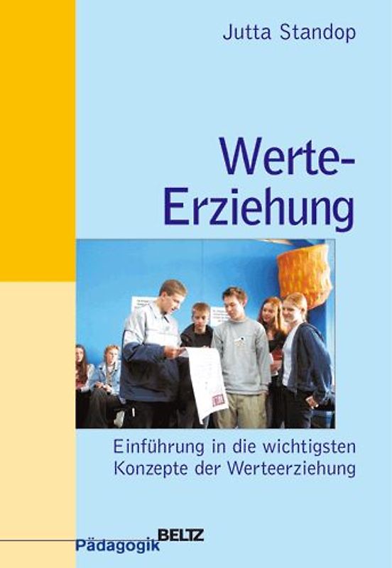Werte-Erziehung. Einführung in die wichtigsten Konzepte der Werteerziehung