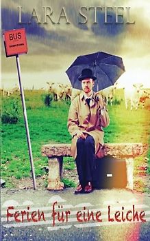 Ferien für eine Leiche (Highland-Krimi, Band 3)