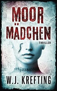 Moormädchen: Thriller