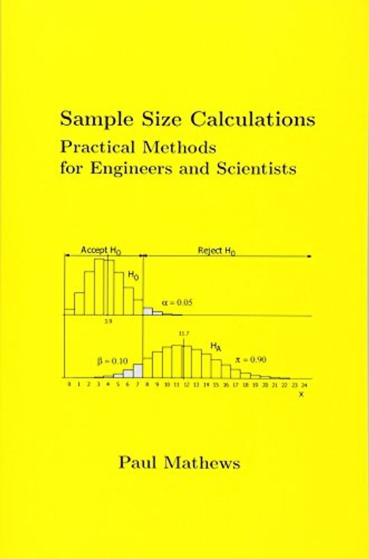 Sample Size Calculations: Practical Methods for Engineers and Scientists