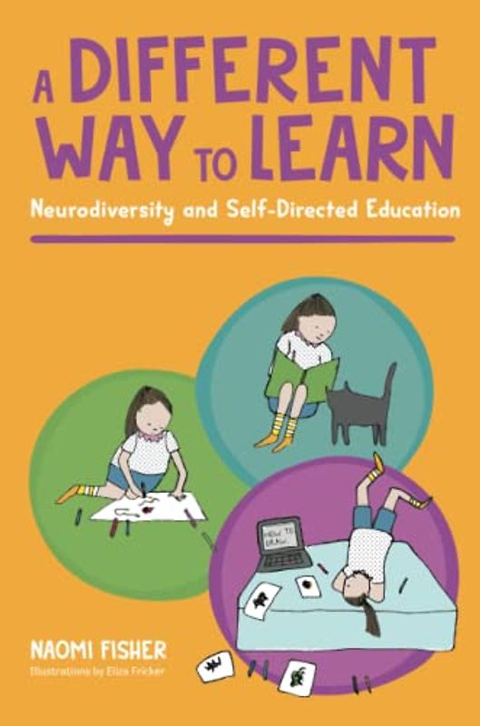 A Different Way to Learn: Neurodiversity and Self-Directed Education