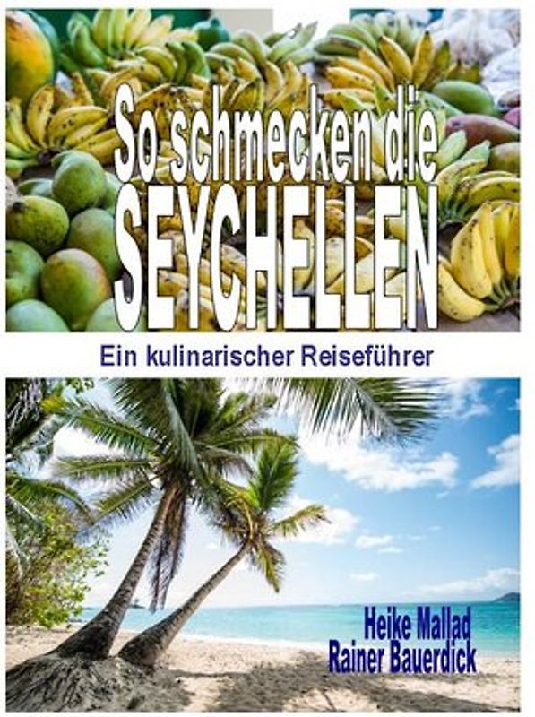 So schmecken die Seychellen