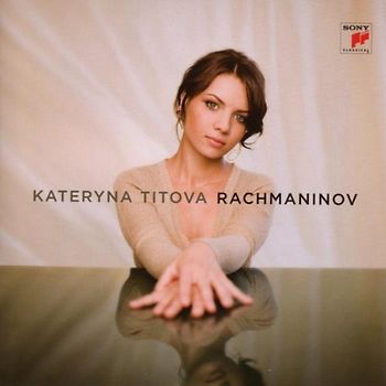 Kateryna Titova - Rachmaninov